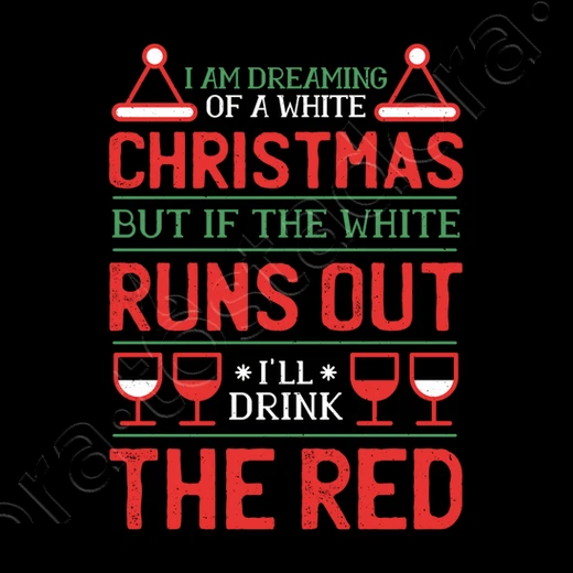 Je Rêve De Vin Rouge De Noël Blanc